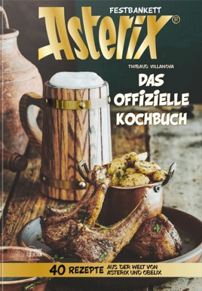 Asterix Festbankett - Das offizielle Asterix-Kochbuch